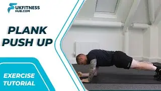 Exercise Tutorial: High Plank To Elbow / Plank Push Up