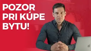 5 VECÍ NA ČO SI DAŤ POZOR PRI KÚPE BYTU