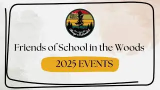 Catching up with Friends of School in the Woods Fall 2025
