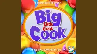 Big Cook Little Cook Main Theme (From 