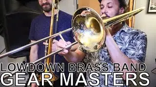 LowDown Brass Band's Andrew Zelm and Matthew Davis - GEAR MASTERS Ep. 289