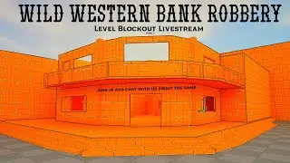 Wild Western Bank Robbery Blockout - EveBat Studios #unrealengine #unrealengine5 #ue5 #leveldesign