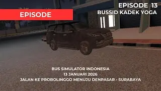 BUSSID 4.4.1 2025 (Episode 13) Jalan ke Probolinggo Menuju Denpasar - Surabaya