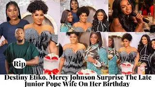 Destiny Etiko, Mercy Johnson, May Yul Edochie Surprise Late Junior Pope Wife On Her Birthday.
