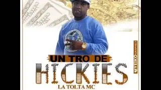 @LaToltamc   Un Tro De Hickies (Prod Nico Clinico)