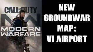 NEW Groundwar Map: Verdansk International Airport (COD Modern Warfare 2019 PS4 Gameplay)