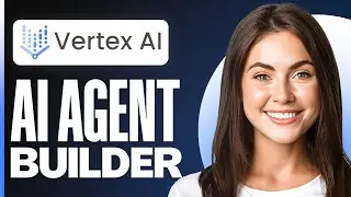Vertex AI Agent Builder Tutorial & Review (For Beginners)