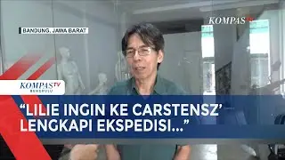 [FULL] Cerita Suami Lilie, Pendaki Meninggal di Puncak Carstensz soal Persiapan-Momen Terima Kabar