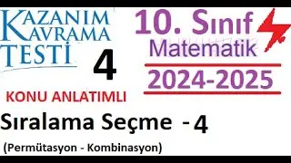 10. Sınıf Matematik MEB Kazanım Testi 4 | 2024 2025 | Sıralama Seçme 4 | Permütasyon Kombinasyon 4