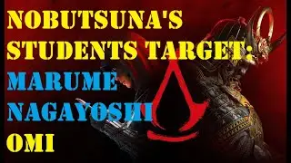 NOBUTSUNA'S STUDENTS TARGET: Marume Nagayoshi - Omi (AC Shadows)