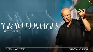 Graven Images | Steve Barber | Chroma Church Live Stream | 5th October 2025