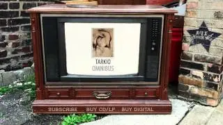 Tarkio &ndash; Kickaround (from Omnibus)