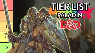 🔥¿Cuál es la MEJOR Subclase del Paladín? Tierlist D&D 🔥 Dungeons and Dragons ESPAÑOL 🔥 PODCAST TOP