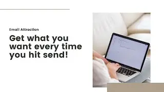 Get what you want every time you hit send