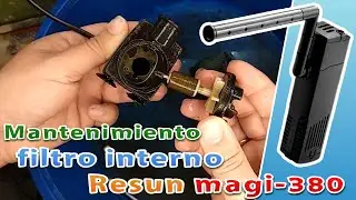 Limpieza y Mantenimiento filtro Interno acuario Resun Magi 380 🚰