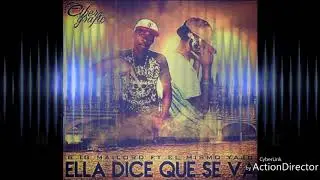 Big mailord ft El mismo yaju  ELLA DICE QUE SE VA .Prod.Dj Roland
