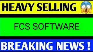 Fcs software share latest news, fcs software share latest news today, fcs software share news
