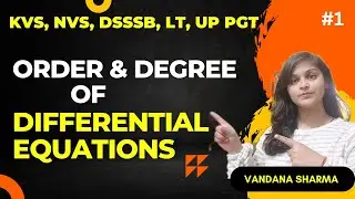 KVS || PGT MATHS 2022| DIFFERENTIAL EQUATIONS | UP TGT PGT MATHS ONLINE CLASSES ||