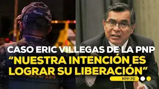 Defensor&iacute;a de la PNP ofrece novedades sobre el caso de Eric Villegas #ROTATIVARPP | ENTREVISTA