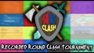 Recorded Round Clash Tournament - Trailer