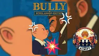 [ACM1PT] EP43 - Bully (Canis Canem Edit)