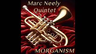 Marc Neely Quintet - MR. KENYATTA (M. Neely, D. Walsh, J. Green, E. Gregor, D. Gonzalez)