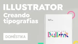 Creando una tipografía en Illustrator desde cero - Domestika