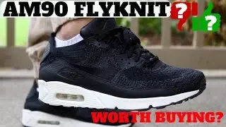 WORTH BUYING? NIKE AIR MAX 90 FLYKNIT REVIEW!
