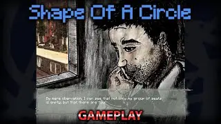 Shape Of A Circle - Visual Novel Horror Game(GAMEPLAY)