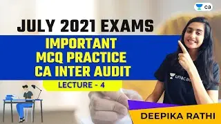 L4: Important MCQ Practice of CA Inter Audit | For CA Intermediate July 2021 Exams | Deepika Rathi