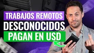 7 TRABAJOS REMOTOS DESCONOCIDOS PAGAN $1000 USD