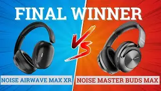 Noise Airwave Max XR против Noise Master Buds Max ⚡ Полное сравнение ⚡ Лучшие для музыки, басов и...