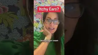 Itchy ears in menopause? Here is a hack!