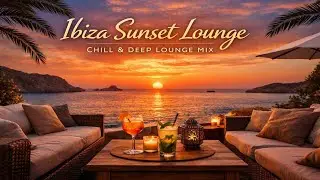 Ibiza Sunset Lounge 🌅 Chill & Relax Music | 1 Hour Deep Lounge Mix | Mihai Bezel