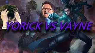 SCARRA- DESTROYING VAYNE TOP WITH YORICK?!