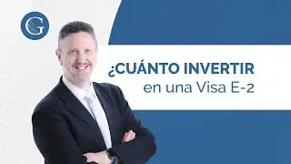 ¿Cuánto tengo que invertir en un negocio de EE. UU. con la Visa E-2?