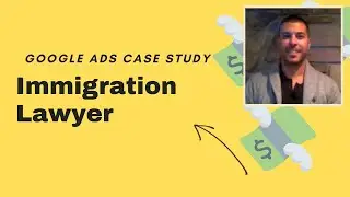 Immigration Lawyer Google Ads PPC Case Study