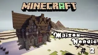 Minecraft Let's Build: Maison Nordic - Part 2