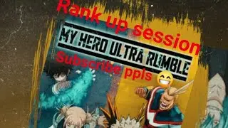 Myhero ultra rumble wicked Wednesday Rank session everyone welcome