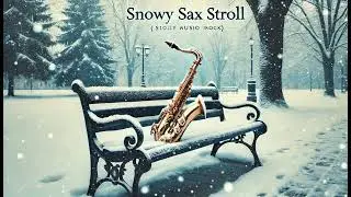 Snowy Sax Stroll