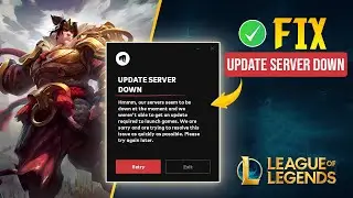 How to Fix Update Server Down Error in League of Legends on PC | Riot Games Update Server Down Error