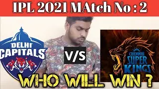 dc vs csk match Pridiction 2021