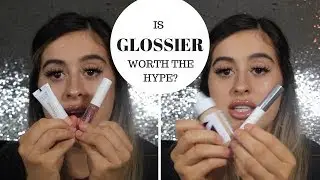 IS GLOSSIER REALLY WORTH THE HYPE?