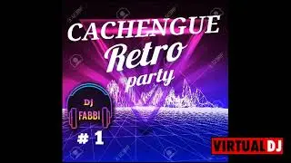 cachengue retro #1 - Dj FaBbI 2022
