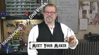 Introducing The Drill Press