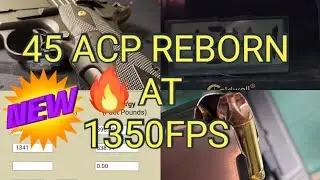 1911 45 acp REBORN 1350fps
