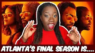 Atlanta: Season 4 is a Grand Farewell to One of the BEST Shows Ever | REVIEW + Episode Ranking