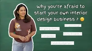 Why you&rsquo;re afraid to start your own interior design business ? 🤨