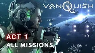Vanquish Gameplay Walkthrough - Act 1 - (ALL MISSIONS) PC
