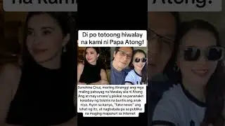 SUNSHINE & ATONG HIWALAY NA??